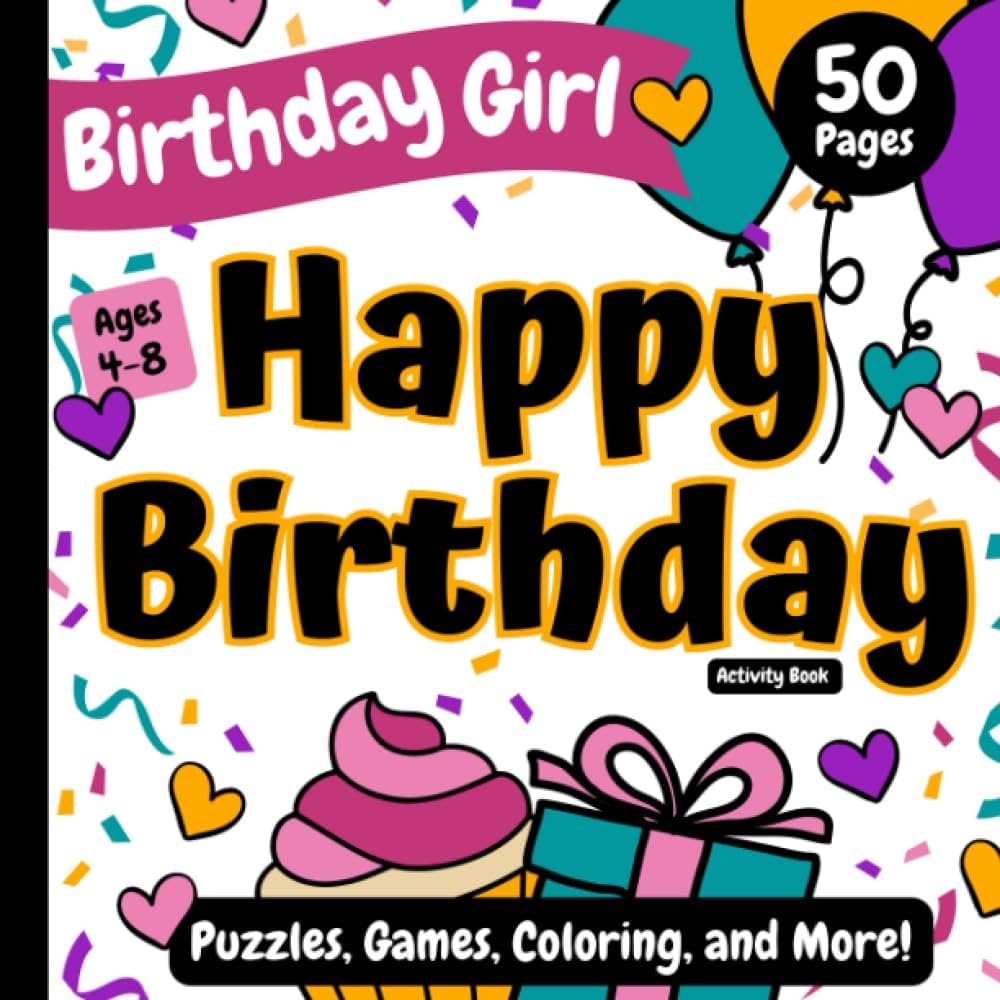 Birthday girl happy birthday activity book puzzles games coloring and more ages