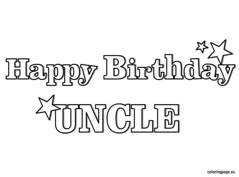 Happy birthday uncle coloring page happy birthday uncle uncle birthday happy birthday coloring pages