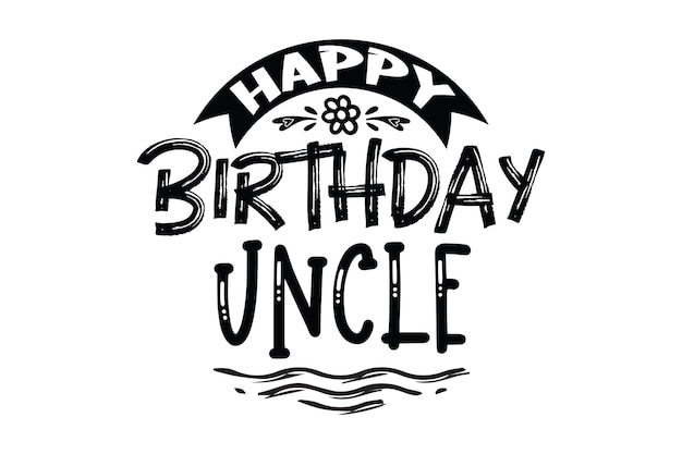 Premium vector happy birthday uncle poster with a hand drawn design
