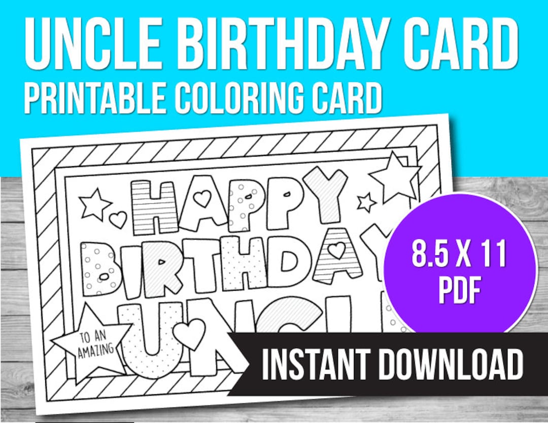 Happy birthday uncle coloring card printable birthday card kids coloring activity craft pdf