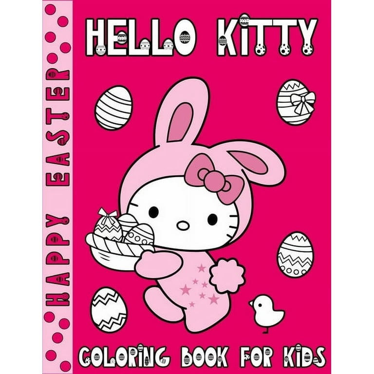 Hello kitty happy easter coloring book for kids this coloring book featuring with amazing cute different hello kitty easter eggs bunny patterns enjoy to color paperback