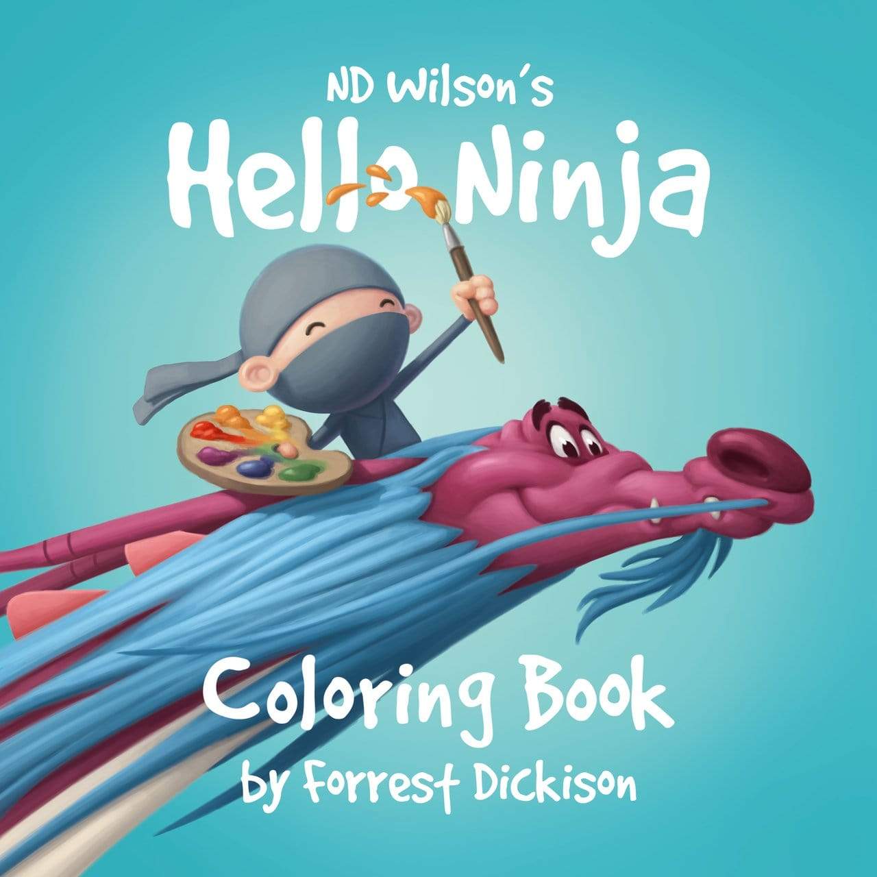 Hello ninja coloring book by forrest dickison