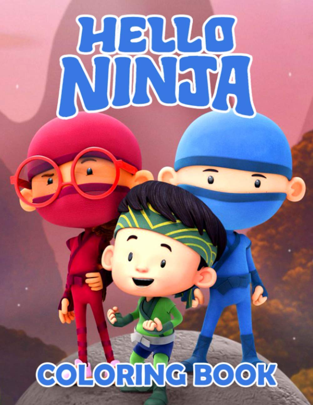 Hello ninja coloring book an easy coloring book for unleashing artistic abilities learning having fun and leaving all stress behind with adorable characters of hello ninja by lesley anniston