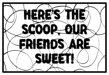 Heres the scoop our friends are sweet ice cream quote coloring pages