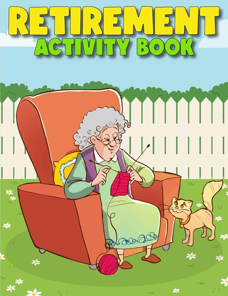 Retirement gifts for women retirement activity book for women fun and challenging wordsearch crossword sudoku cryptogram mazes and coloring pages to keep brain active william james books