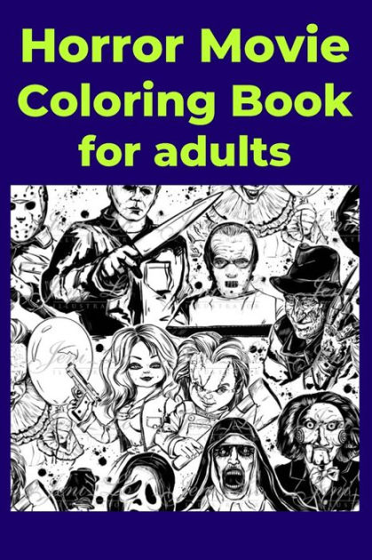 Horror movie coloring book for adults by coloring books paperback barnes noble