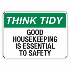 Think tidy good housekeeping is essential signs