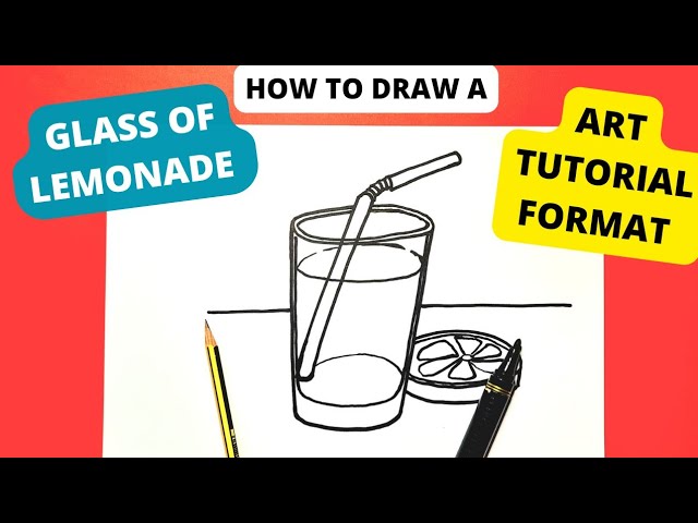 Art tutorial on how to draw a glass of lemonade for children to draw and colour along with