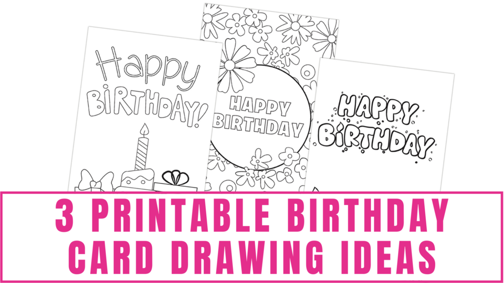 Printable birthday card drawing ideas