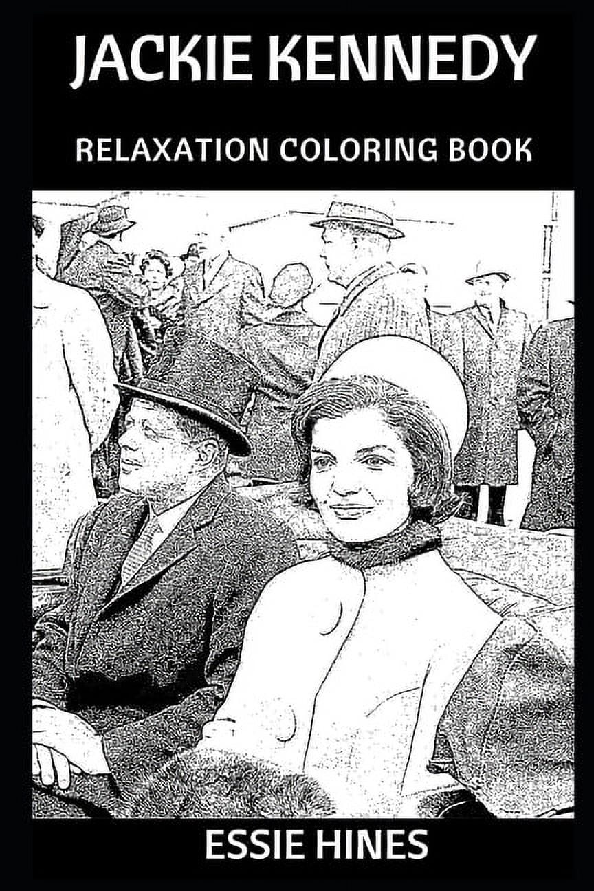 Jackie kennedy relaxation coloring books jackie kennedy relaxation coloring book series paperback