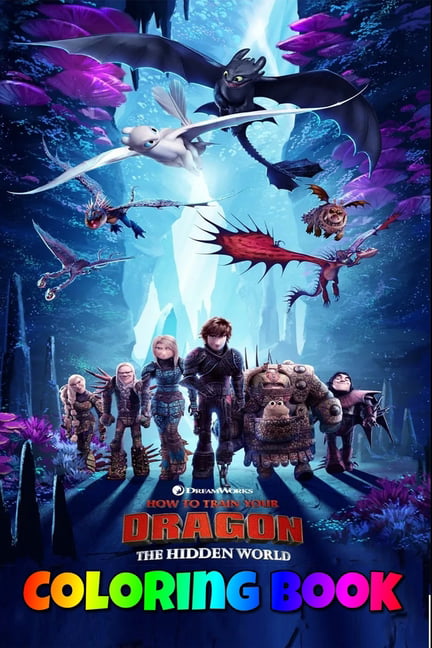 How to train your dragon the hidden world coloring book how to train your dragon toothless hiccup how to train your dragon the hidden world how to train your dragon
