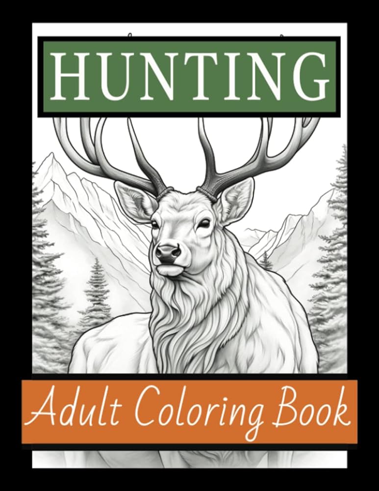 Hunting adult coloring book sketch style wildlife designs including deer moose bear elk and much more great gift for men lit lulu b books