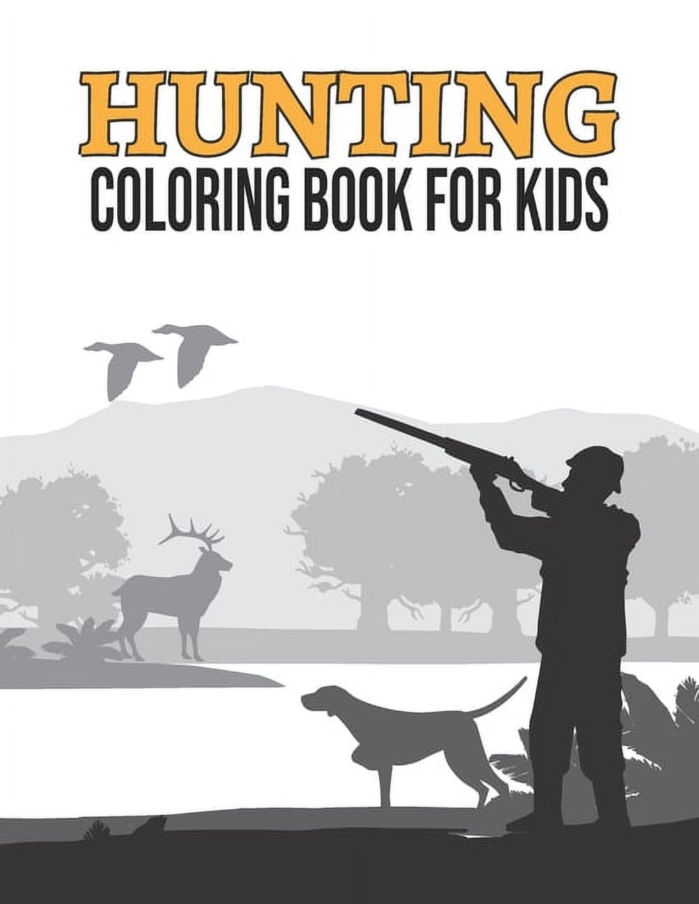 Hunting coloring book for kids printable outdoor hunting coloring book for kids ages