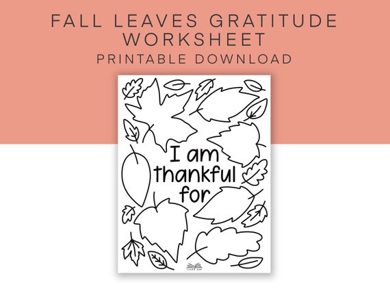 I am thankful for activity for kids fall leaves thanksgiving worksheet gratitude coloring page autumn printable card fill in the blank