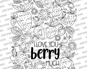 I love you berry much coloring page quote relaxing and inspiring coloring page quote art
