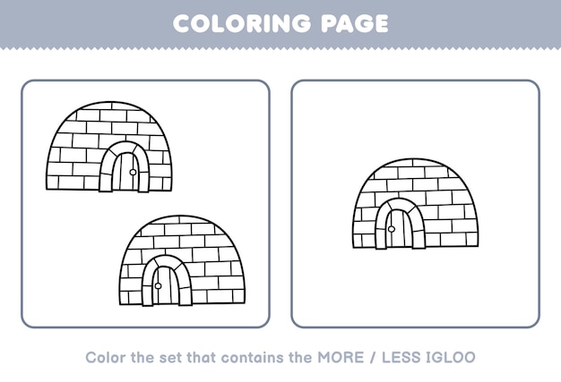 Premium vector education game for children coloring page more or less picture of cute cartoon igloo line art set printable winter worksheet