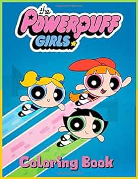 The powerpuff girls coloring book las chicas superpoderosas libro para colorear miller smith b books