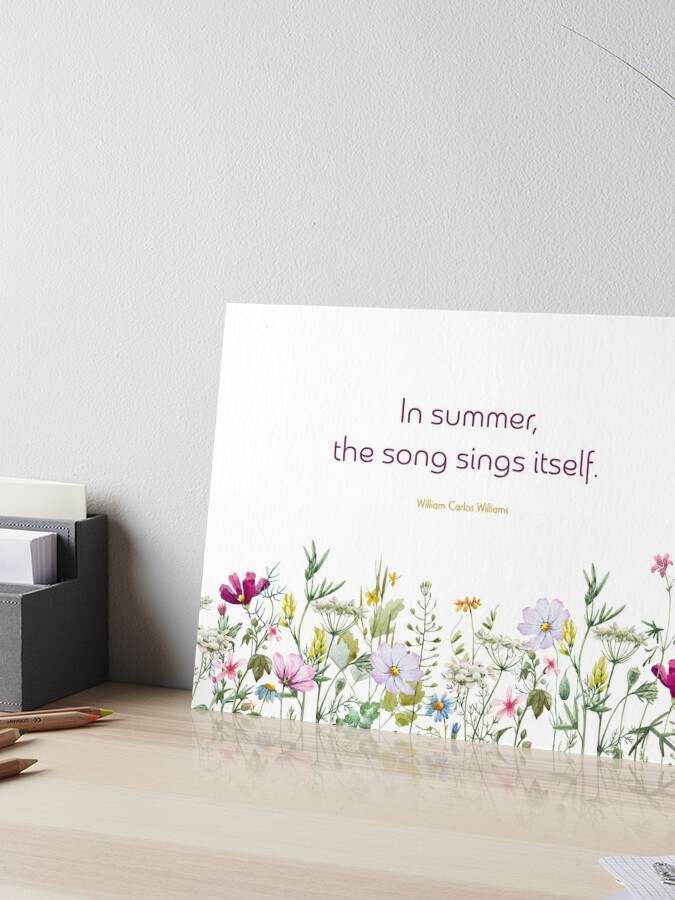 In summer the song sings itself