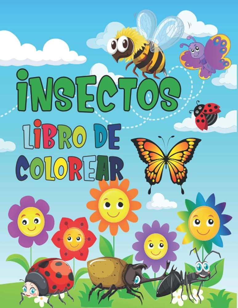 Insectos libro de colorear pãginas para colorear de estilo fãcil y lindo de diferentes especies de insectos y bichos datos divertidos para niãos niãas niãos spanish edition by dill baii
