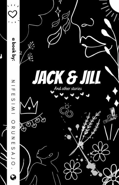 Jack and jill by nifesimi orunesajo