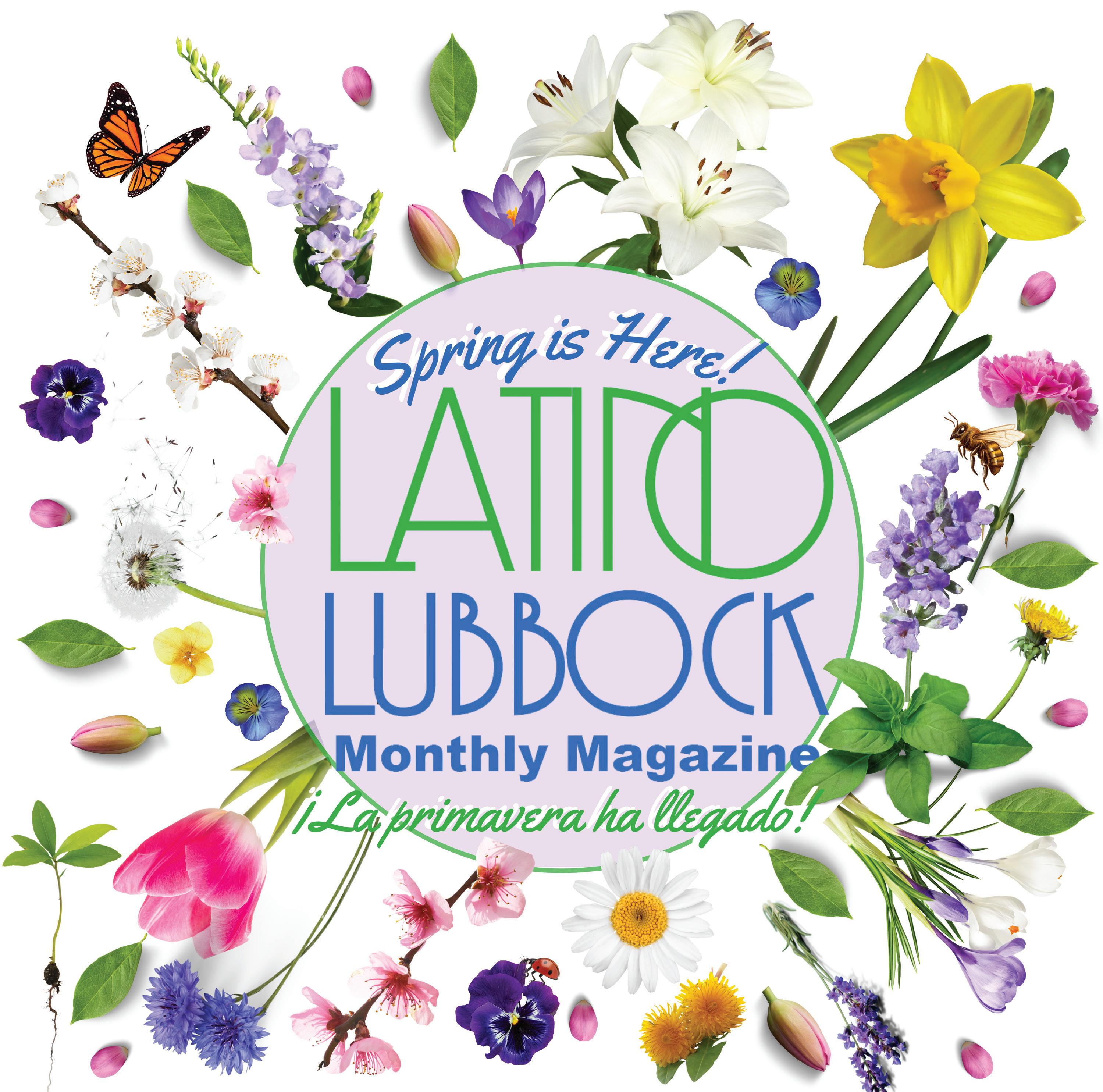 Aprilabril volume issue of latino lubbock magazine by latino lubbock magazine