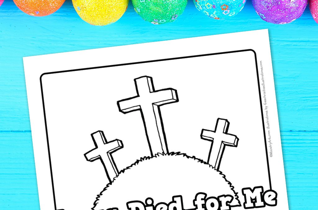 Jesus died for me printable coloring sheet â