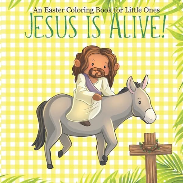 Jesus is alive an easter coloring book for little ones fender mandy books