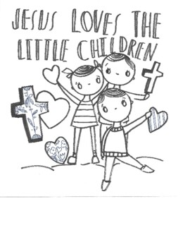 Jesus loves the little children coloring page by stacy currie tpt