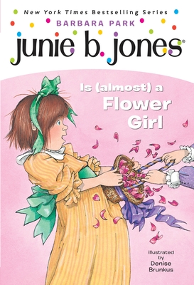 Junie b jones junie b jones is almost a flower girl