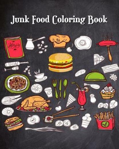 Junk food coloring book super cute food drawings perfect for beginners food and dessert lovers by sweetie sweetie pie trade paperback for sale online
