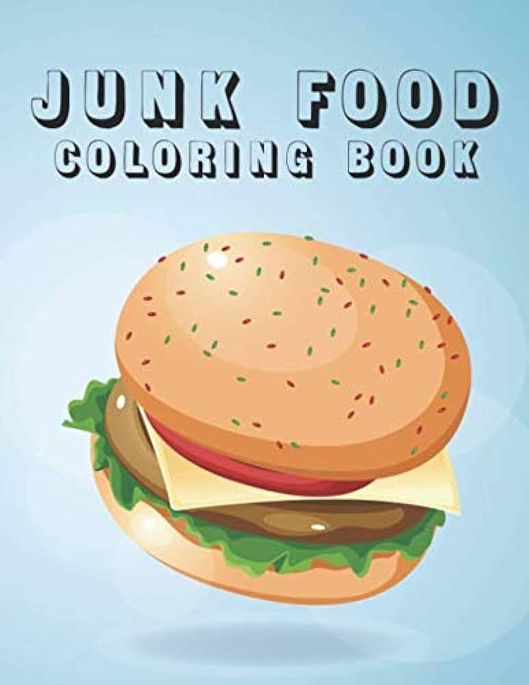 Junk food coloring book a coloring and word search puzzle activity pages mind soothing activities for food lovers by coloring sweet snack