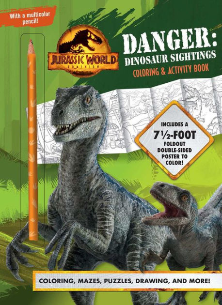 Jurassic world dominion danger dinosaur sightings coloring and activity book with pull
