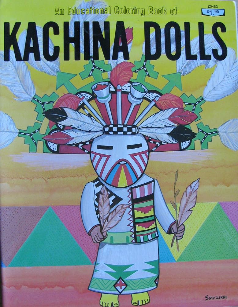 Kachina dolls an educational coloring book spizzirri peter m books