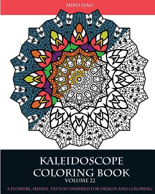 Kaleidoscope coloring book volume a flowers mehdi tattoo inspired for design and coloring mandala coloring books paperback books on the square