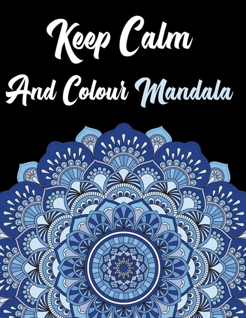 Keep calm and colour mandala large print anti