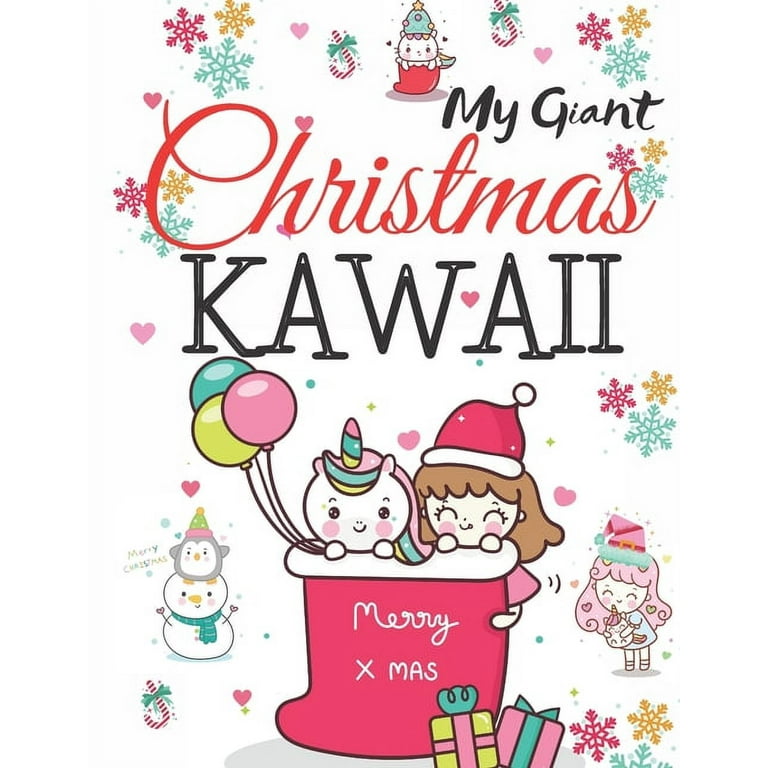My giant christmas kawaii the cutest christmas coloring pages for holidayskawaii christmas coloring book for childrens toddlers kawaii girl boy christmas tree kawaii santa snowman and more paperback