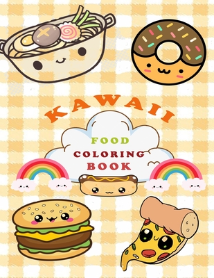 Kawaii food coloring book super cute food coloring book for adults and kids of all ages more than adorable relaxing easy kawaii food and paperback otto bookstore