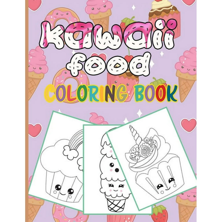 Kawaii food coloring book fun and relaxing kawaii colouring pages for all ages