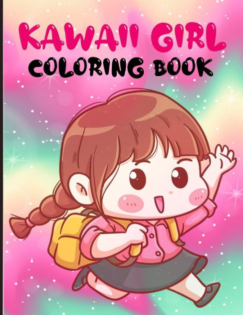 Kawaii girl coloring book cute anime characters coloring pages for kids and adults chibi girls coloring book great gift idea by amal illustrats paperback barnes noble