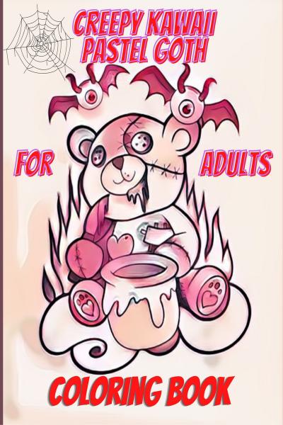 Creepy kawaii pastel goth coloring book for adults