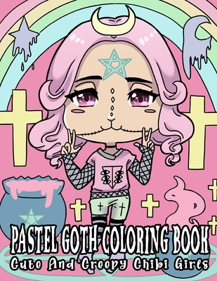 Pastel goth coloring book cute and creepy chibi girls kawaii horror coloring book for adults with adorable spooky gothic coloring pages paperback wild rumpus