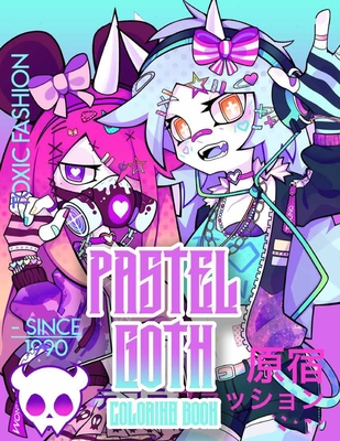 Pastel goth coloring book cute and creepy coloring book for adults with satanic creation scary anime girls and more paperback murder by the book