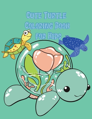 Cute turtle coloring book for kids beautiful coloring and activity pages with cute turtles and more for kids toddlers and preschoolers children ac paperback penguin bookshop