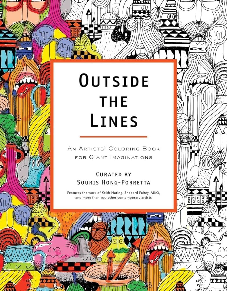 Outside the lines an artists coloring book for giant imaginations hong