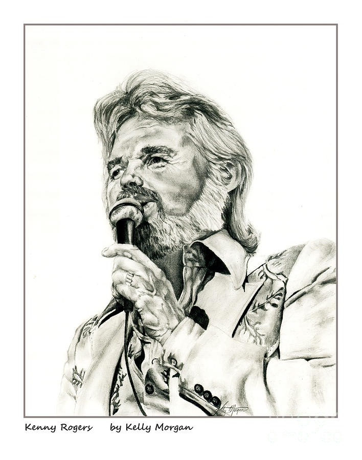 Kenny rogers drawing by kelly morgan