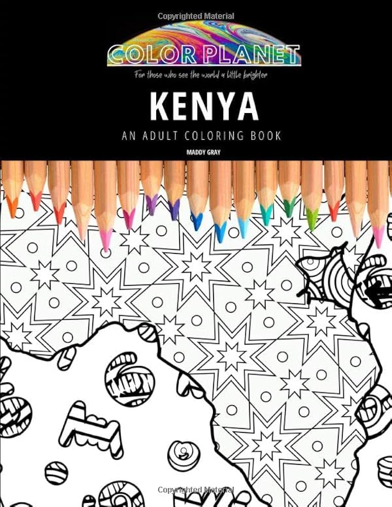 Kenya an adult loring book an awesome loring book for adults gray maddy books