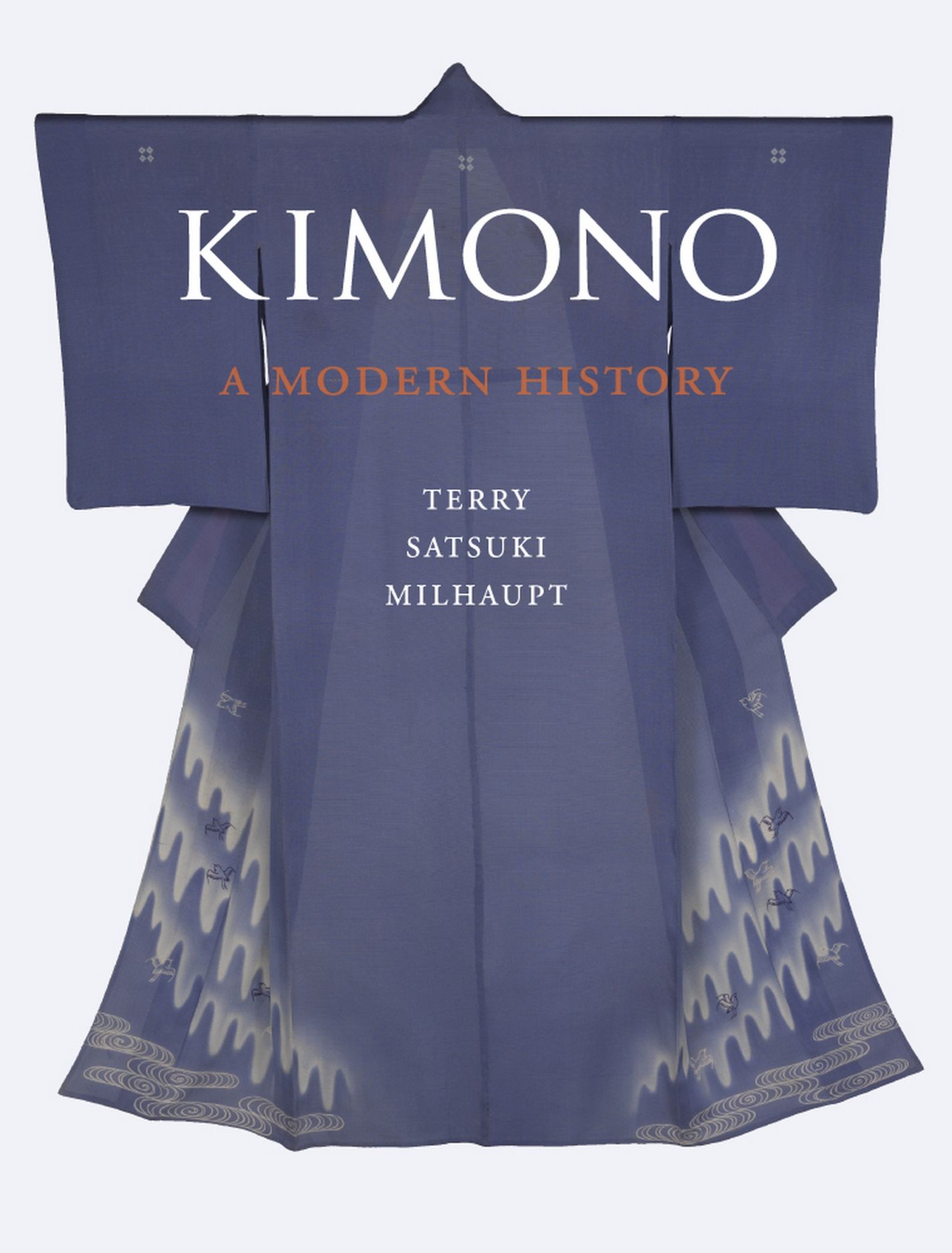 Kimono a modern history milhaupt
