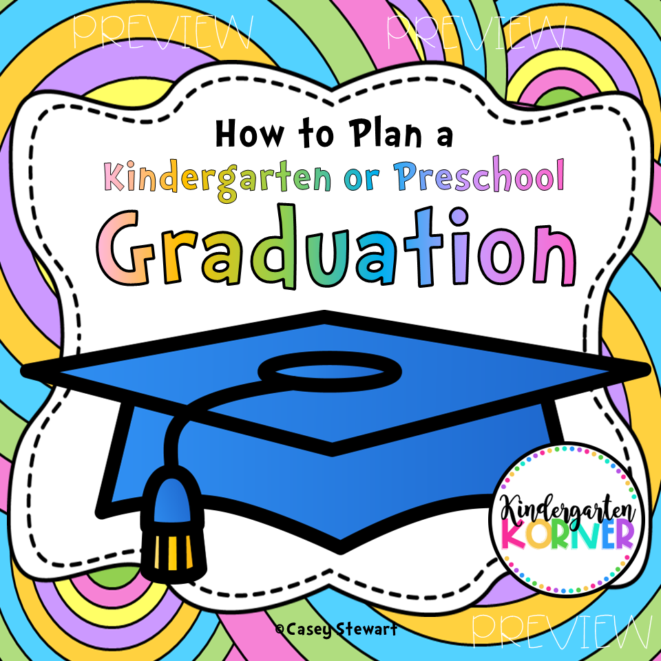 How to plan a kindergarten graduation