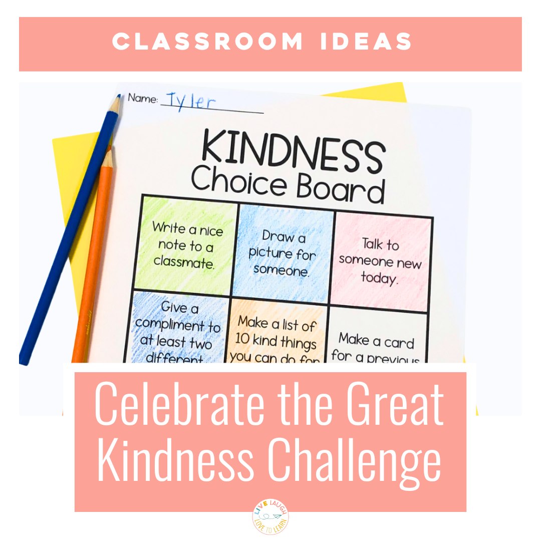 Ways to celebrate kindness in your classroom
