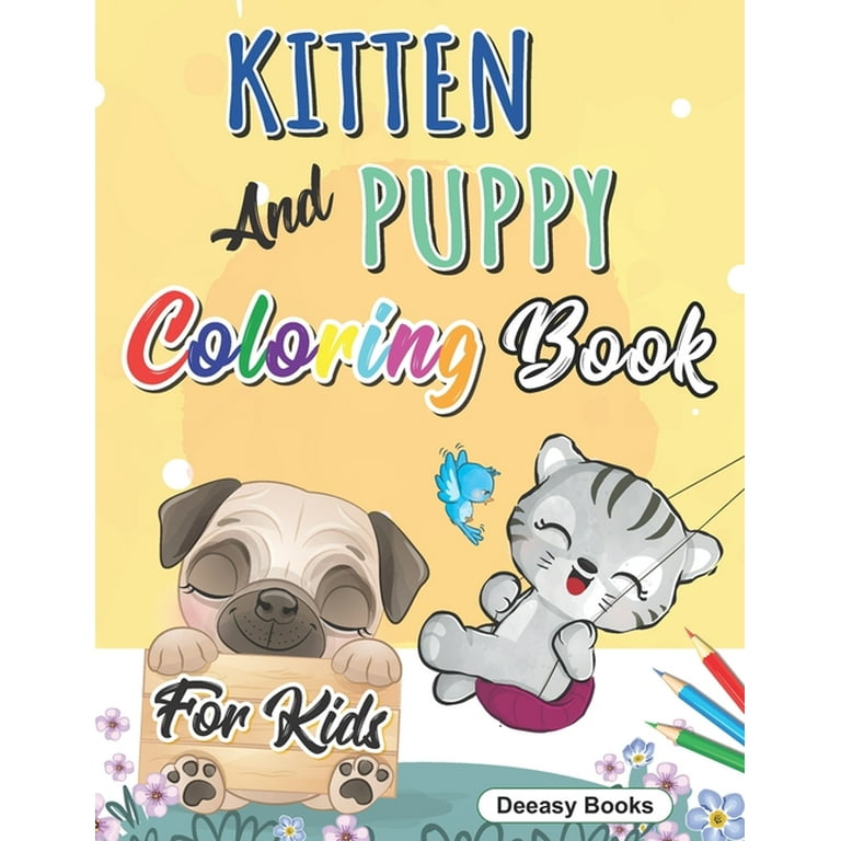 Kitten and puppy coloring book for kids amazing coloring book for kids age